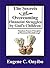 The Secrets of Overcoming Financial Struggles by God’s Children: Time Proven Practical Principles of Financial Breakthrough