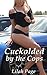 Cuckolded by the Cops