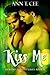 Kiss Me (Holiday Playlist Book 4)