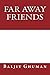 Far Away Friends by Baljit Ghuman