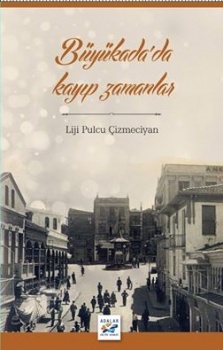 Büyükada'da Kayıp Zamanlar (Paperback)