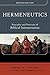 Hermeneutics: Principles and Processes of Biblical Interpretation
