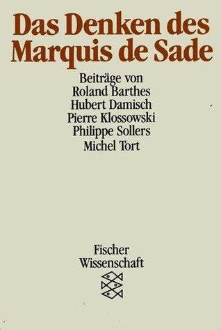 Das Denken des Marquis de Sade