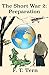 The Short War 2: Preparatio...