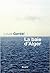 La Baie d'Alger by Louis Gardel