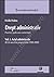 Drept administrativ. Practica judiciara comentata. Vol I: actul administrativ (II) Un secol de jurisprudenta (1909-2009)