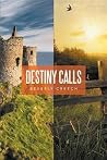 Destiny Calls Destiny Calls