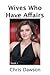 Wives Who Have Affairs Book I: Book I