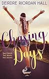 Chasing Days