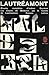 Les chants de Maldoror; Poésies; Lettres (Œuvres complètes d'Isidore Ducasse)