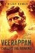 Veerappan: Chasing the Brigand