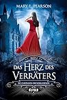 Das Herz des Verräters by Mary E. Pearson