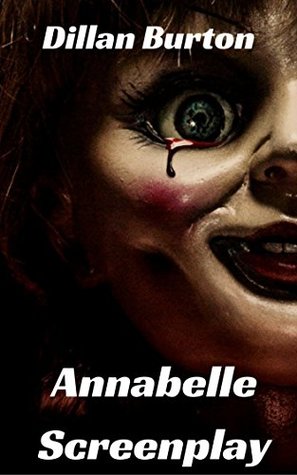 Annabelle Screenplay (Kindle Edition)