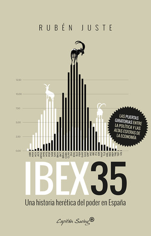 IBEX 35: Una historia herética del poder en España (Paperback)