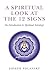A Spiritual Look at the 12 Signs by Joseph Polansky