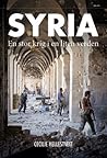 Syria : en stor krig i en liten verden