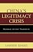 China's Legitimacy Crisis: ...