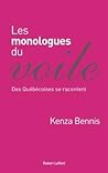 Les monologues du voile - Des Québécoises se racontent by Kenza Bennis Les monologues du voile - Des Québécoises se racontent by Kenza Bennis