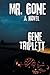 Mr. Gone by Gene Triplett