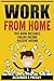 Work From Home: 2 Manuscripts - Online Income, Passive Income (Affiliate Marketing, E-books, Memberships, Youtube, Blogging)