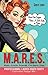 M.A.R.E.S.—Mature, Attractive, Respectable, Even-Tempered, Single, Professional Ladies over Forty - Captivating Younger Men -: Move over Cougars. There’S a Real Lady in Town
