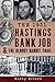 The 1931 Hastings Bank Job & the Bloody Bandit Trail