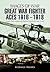 Great War Fighter Aces 1916 - 1918 (Images of War)