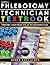 PHLEBOTOMY TECHNICIAN TEXTBOOK: THEORY & PRACTICAL FUNDAMENTALS