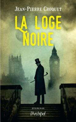 La loge noire (French Edition)