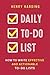 Daily To-Do list by Henry Harding