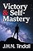 Victory & Self-Mastery