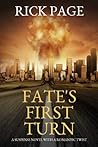 FATE's FIRST TURN: A suspense novel with a romantic twist