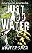 Just Add Water (Mail Order ...