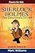 Sherlock Holmes Re-told for Children: The Engineer's Thumb