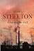 STEELTON A Novel by Keith Warner Hall