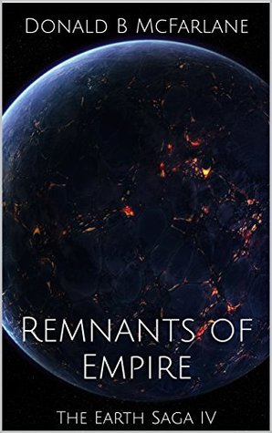 Remnants of Empire (The Earth Saga #4)