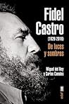 Fidel Castro: De luces y sombras (Spanish Edition)