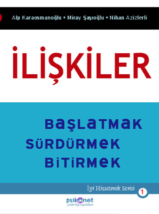 İlişkiler: Başlamak, Sürdürmek, Bitirmek