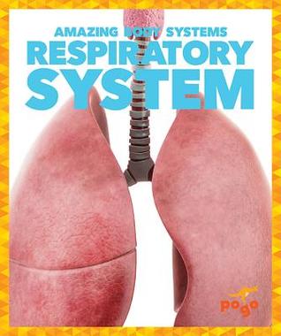 Respiratory System (Pogo Books: Amazing Body Systems)