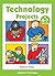 Technology Projects for 4-7...
