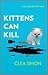 Kittens Can Kill (Pru Marlowe, #5)