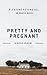 Pretty and Pregnant (FTF Ot...