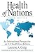 Health of Nations: An International Perspective on U.S. Health Care Reform