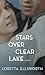 Stars over Clear Lake