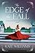 The Edge of the Fall: A Novel