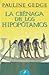 La ciénaga de los hipopótamos by Pauline Gedge
