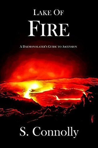 Lake of Fire: A Daemonolater's Guide to Ascension (Kindle Edition)