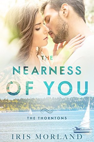 The Nearness of You (The Thorntons, #1)