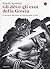 Gli dèi e gli eroi della Grecia: Il racconto del mito, la nascita della civiltà