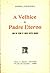 A Velhice do Padre Eterno (com um estudo de Camilo Castelo Branco)